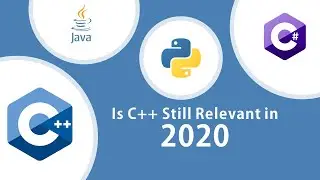 Is C++ Still Relevant in 2020