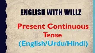 Present Continuous Tense Explanation the easiest way