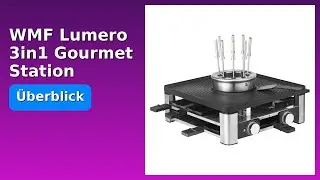 BEWERTUNG (2025): WMF Lumero 3in1 Gourmet Station. WESENTLICHE Einzelheiten