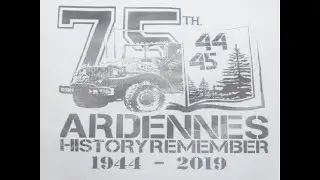 75th Ardennens History Remember 1944-2019 at Grandmenil.Manhay