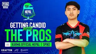 Get Candid with the Pros Ft. SPIKE | KARMA OFFICIAL NEPAL | PMNS 2023 | #AAYOGORKHALI