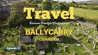 EP17 - BALLYCARRY | Co. Antrim | Northern Ireland | #travel #northernireland #history #Ulsterscots