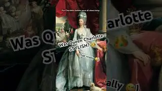 Was Queen Charlotte stylish? 👑 || #queencharlotte #bridgerton #fashionhistory #history