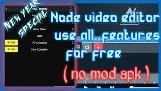 Как бесплатно использовать функции Node Video Editor Pro | без модов | #nomod
