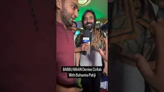 BABBU MAAN WANTS A COLLAB FROM PUNJABI RAPPER BOHEMIA ?? #shorts