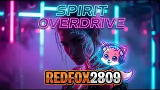 🎵Spirit Overdrive (Trance) 🦊