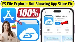 ES File Explorer Not Showing App Store Fixed | Ex File Explorer For iPhone | Best File Manager iOS