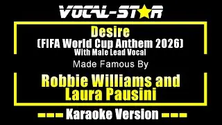 Desire (гимн чемпионата мира по футболу FIFA 2026) - караоке с мужским вокалом в исполнении Робби...