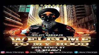 Welcome To My Hood I Diljit Dosanjh I DjNavi Dhol Remix I Top Hit I Latest Punjabi Remix Songs 2020