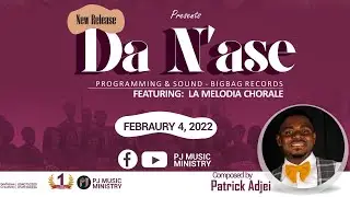 Da N'ase || Composed by Patrick Adjei || LA MELODIA CHORALE - LMC