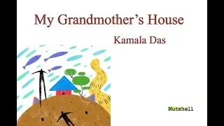 My Grandmother's House poem Summary in Malayalam Line by line Explanation and the detailed analysis