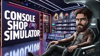 🎮 LIVE: Running My Own Game Store in Console Shop Simulator! 🕹️ | Chill Gameplay & Commentary