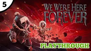 5 | The Hymn & The Ruins Of Rockbury... | We Were Here Forever (Playthrough)
