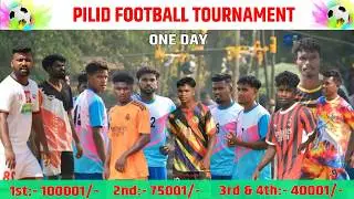 Pilid football tournament 2026 ||  2 Lakhs 55k dhamaka