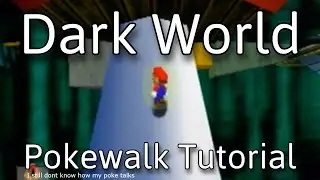 [SM64] How to do Pokewalk in Dark World