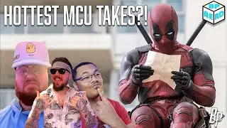 THE HOTTEST TAKES OF THE MCU?! | Nerds in Squares Podcast Episode 38