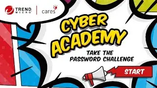Trend Micro Cyber ​​Academy &mdash; Эпизод 1 &mdash; Пароли
