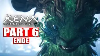 KENA BRIDGE OF SPIRITS ENDE PS5 Gameplay Part 6 German Walkthrough KENA BRIDGE OF SPIRITS Deutsch