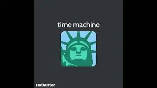Time Machine &middot; RedButter