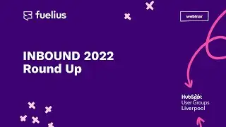 INBOUND 2022 Round Up 🚀
