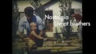 Aviv and Arik Livnat- Nostalgia  |  אביב ואריק לבנת- נוסטלגיה