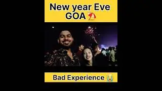 Goa New Year Eve Bad Experience 😭😭Goa#goanightlife #travel#calangutebeach