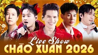 Live Show CHÀO XUÂN BÍNH NGỌ 2026 | Quốc Thiên, Thanh Duy, Thiên Minh, Hoàng Hải, Lê Hiếu