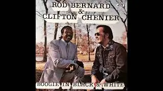 Rod Bernard & Clifton Chenier  - True Fine Mama