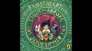 Frostheart 2: Escape from Aurora - Jamie Littler