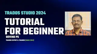 Trados 2024 Tutorial - Introduction