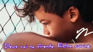 Deus vai na frente Edna couve 