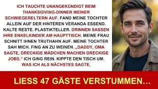 Kam unangekündigt zu Thanksgiving. Fand meine Tochter allein, kalt essend, auf der Veranda…