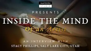 Inside The Mind Of An Artist, Interview with Stacy Phillips & Lauren Mantecon
