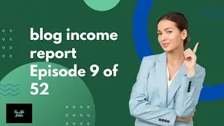 Blog Income Report Episode 9 - BuySellText Articles and More