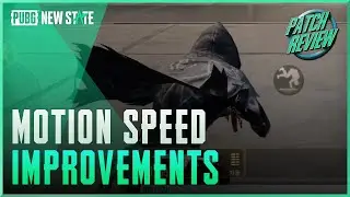 Patch Review - Motion Speed Improvements | PUBG: NEW STATE