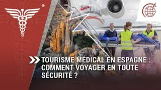 Tourisme m&eacute;dical en Espagne : votre transport sanitaire avec la Centrale de Vols Ambulance
