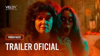 Pr&eacute;dio Vazio ｜ Trailer Oficial