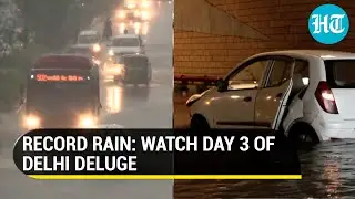 Delhi inundated after record rain; waterlogging woes, traffic snarls overwhelm city