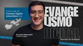 Curso de Evangelismo Digital | Cómo ser un Creador Digital | Fernando Marroquín.