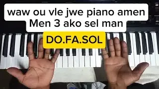 Vin aprann jwe 7 chan O 7 mizik nan 3 ako sayo DO.FA.SOL