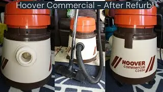 Hoover Commercial C2450 - Brand New Again! After Restoration