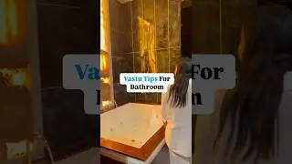 Vastu tips for bathroom !