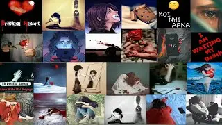 HEART BROKEN SAD STATUS | SAD CRYING STATUS | FELLING LOW DP COLLECTION | SAD BACKGROUND IMAGES