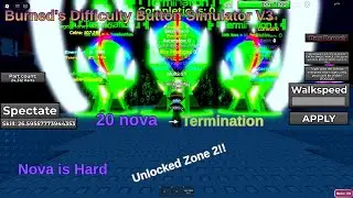 Burned's Difficulty Button Simulator V3 Episode 10 - (1 Termination Now!) Unlocked Zone 2!