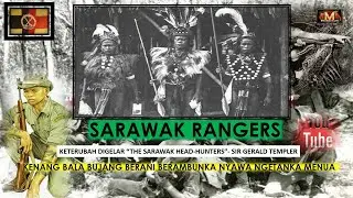 AGI IDUP AGI NGELABAN, SARAWAK RANGERS - PART 2