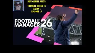 FM26. Torquay United FC S1 Ep13. Back in winning form... I hope?!?