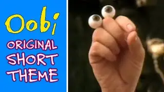 Oobi TV Show &ndash; Theme Song (Nick Jr. DVD version)