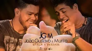 Jo&atilde;o Gustavo e Murilo - Fala a Verdade (DVD Dia Lindo)