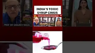 India&rsquo;s Toxic Cough Syrups Blamed For Child Deaths Nationwide; Who Raises Red Flag #healthnews