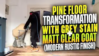 Pine Floor Transformation with Grey Stain + Matt Clear Coat (Modern Rustic Finish)